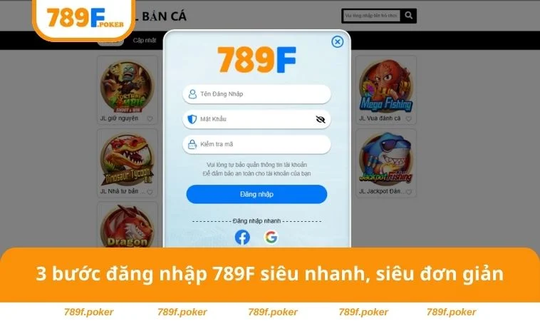 Đăng Nhập 789F 1 3 bước đăng nhập 789F siêu nhanh, siêu đơn giản
