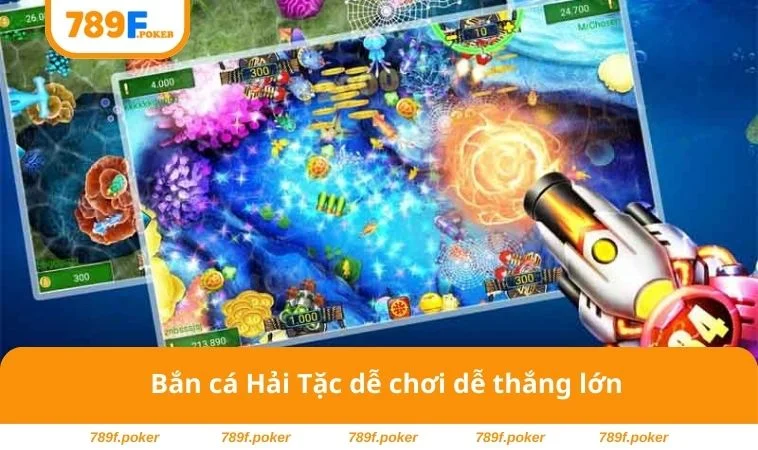 Bắn Cá Vua Hải Tặc - Khám Phá Đại Dương Thu Vàng Đầy Túi 2 Bắn cá Hải Tặc dễ chơi dễ thắng lớn
