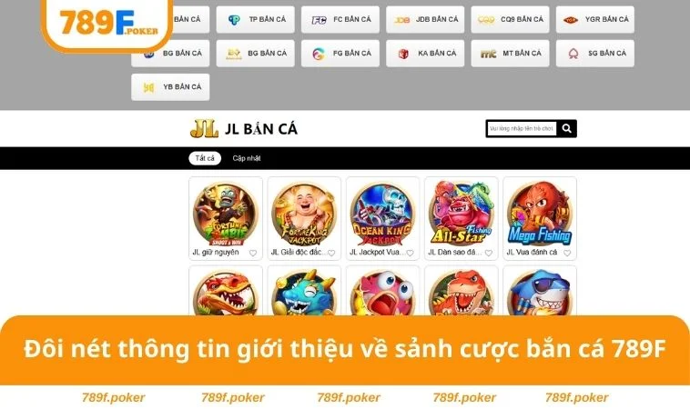 Bắn Cá 789F 1 Đôi nét thông tin giới thiệu về sảnh cược bắn cá 789F