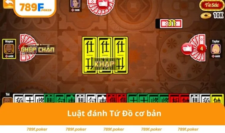 Tứ Sắc Online - Game Bài Siêu Cuốn Chơi Là Nghiện 2 Luật đánh Tứ Đồ cơ bản