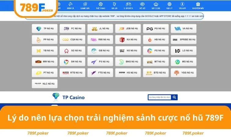 Nổ Hũ 789F 1 Lý do nên lựa chọn trải nghiệm sảnh cược nổ hũ 789F