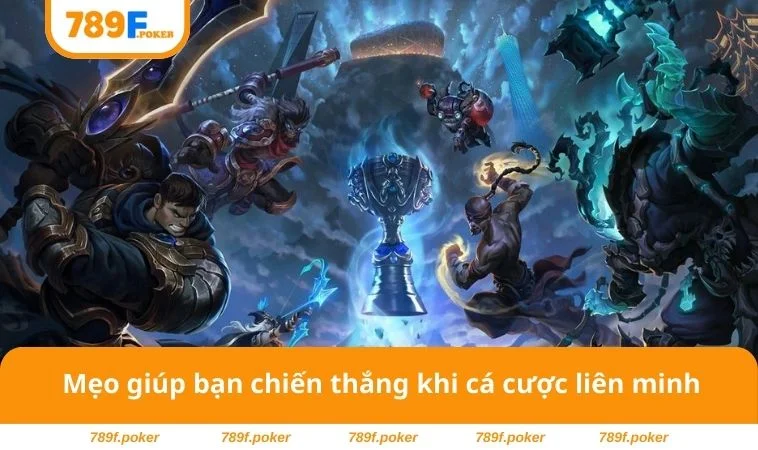 Cá Cược Liên Minh - “Góp Nhặt” Bí Quyết Chơi Hiệu Quả 3 Mẹo giúp bạn chiến thắng khi cá cược Liên Minh