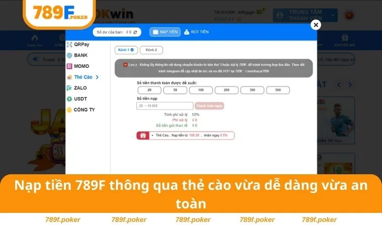 Nạp Tiền 789F 2 Nạp tiền 789F thông qua thẻ cào vừa dễ dàng vừa an toàn