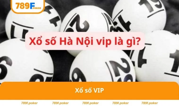 Xổ Số 789F 2 Xổ số VIP